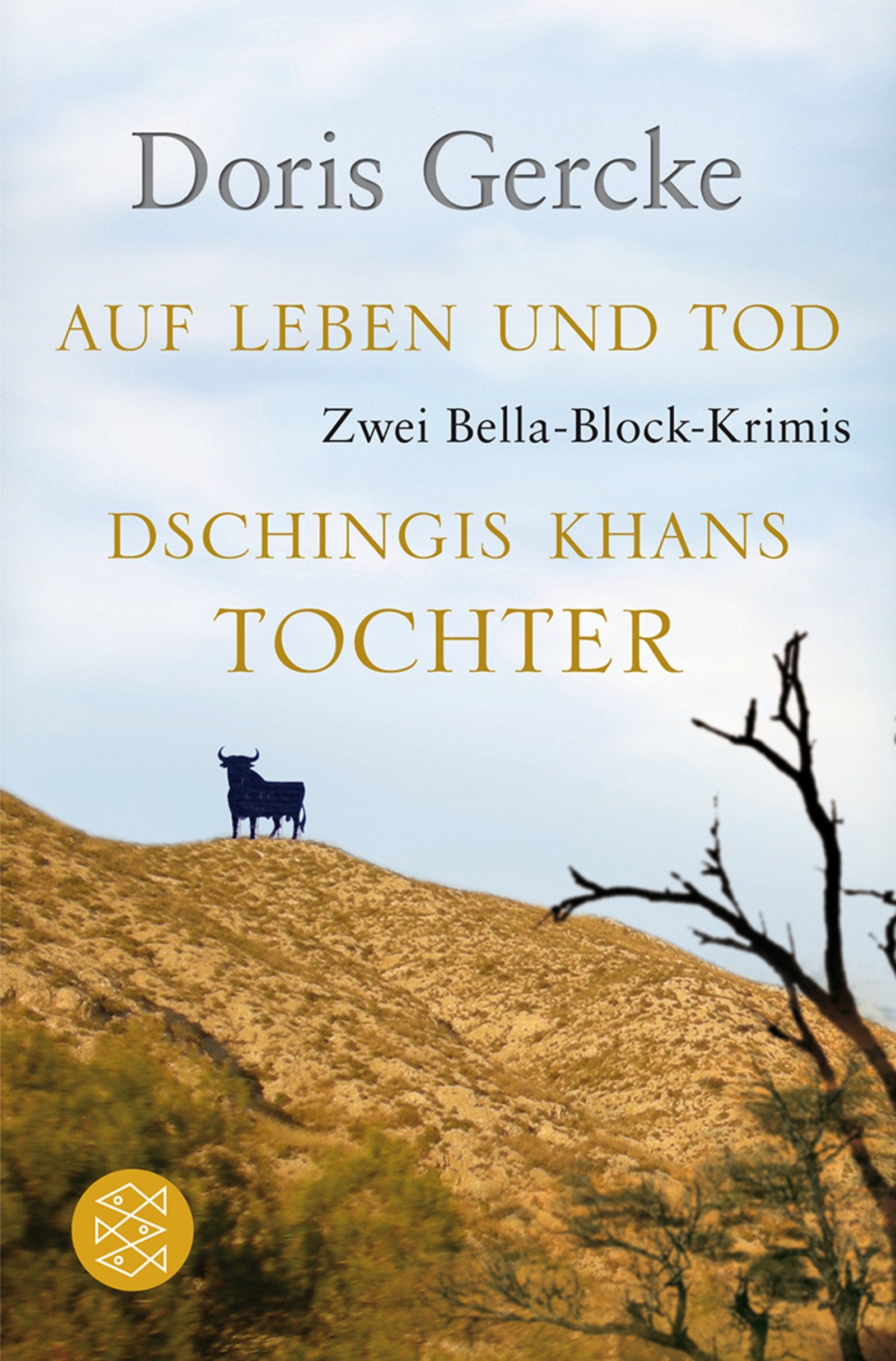 Auf Leben und Tod / Dschingis Khans Tochter: Zwei Bella-Block-Krimis (Unterhaltung, Band 18011) Crime & Thrillers