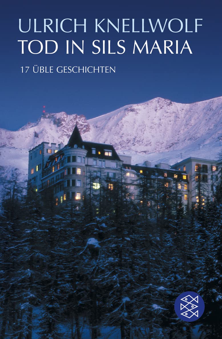 Tod in Sils Maria: 17 üble Geschichten Essays & Short Stories