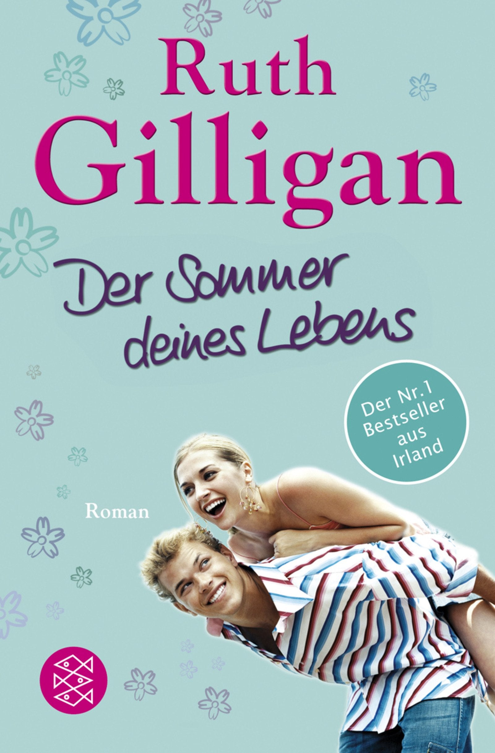 Der Sommer deines Lebens: Roman: Roman. Deutsche Erstausgabe (Unterhaltung, Band 18148) Contemporary literature