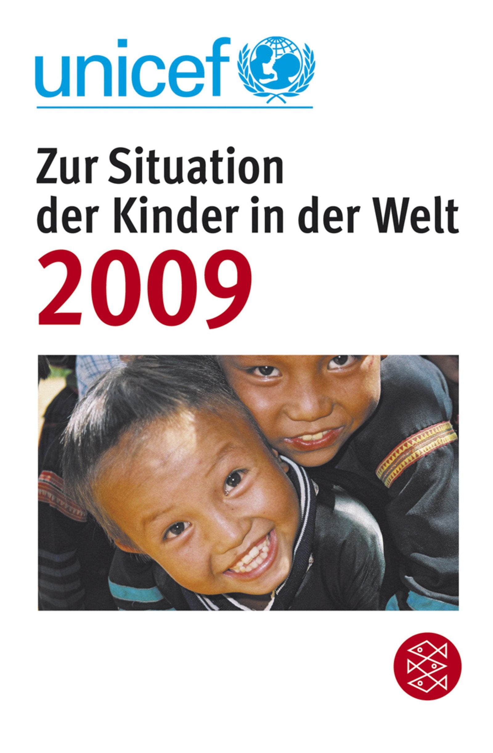 UNICEF-Report 2009: Stoppt sexuelle Ausbeutung!: Mit allen Daten zur Situation der Kinder in der Welt. Deutsche Erstausgabe General education