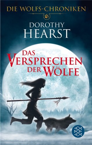 Das Versprechen der Wölfe: Die Wolfs-Chroniken: Roman. Deutsche Erstausgabe Contemporary literature