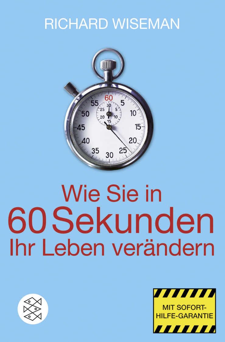 Wie Sie in 60 Sekunden Ihr Leben verändern Business, Finance & Career