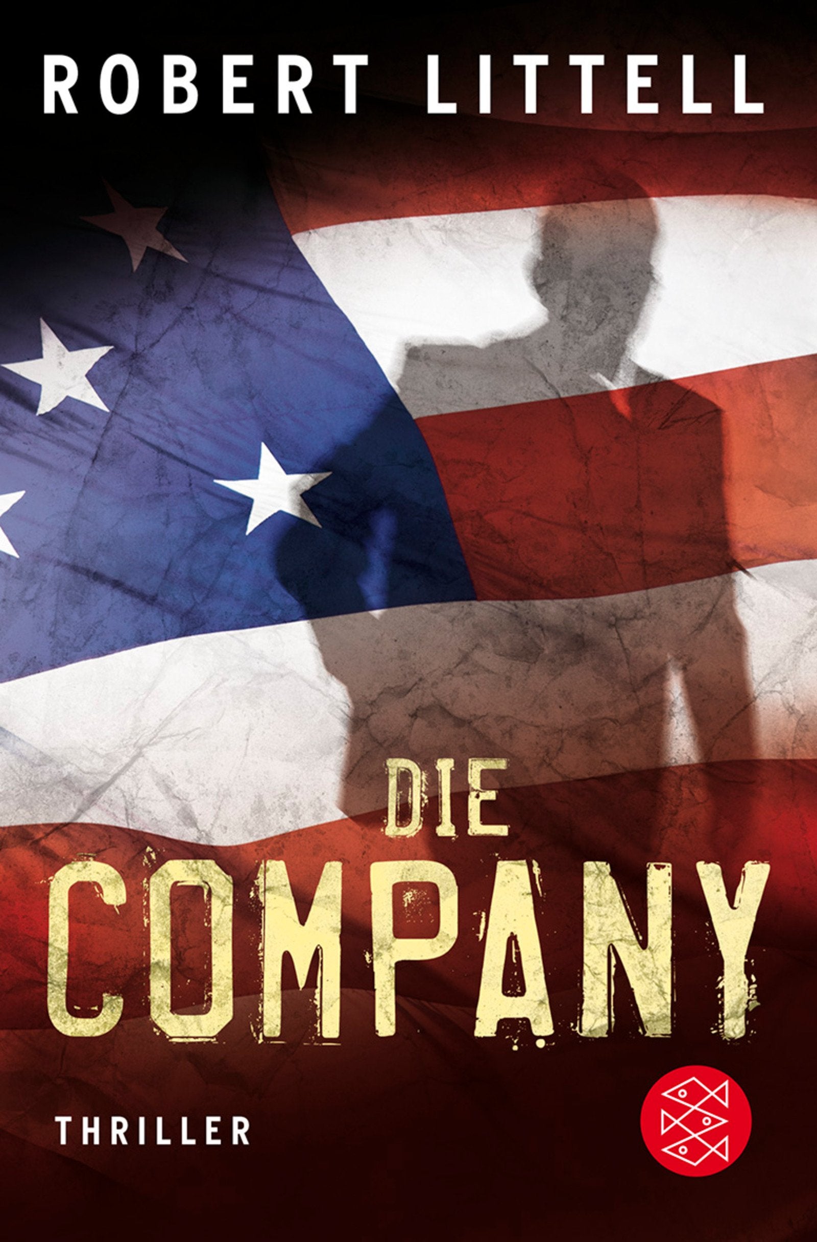 Die Company: Die weltumspannende, faszinierende Saga über die CIA: Die weltumspannende, faszinierende Saga über die CIA. Thriller Crime & Thrillers