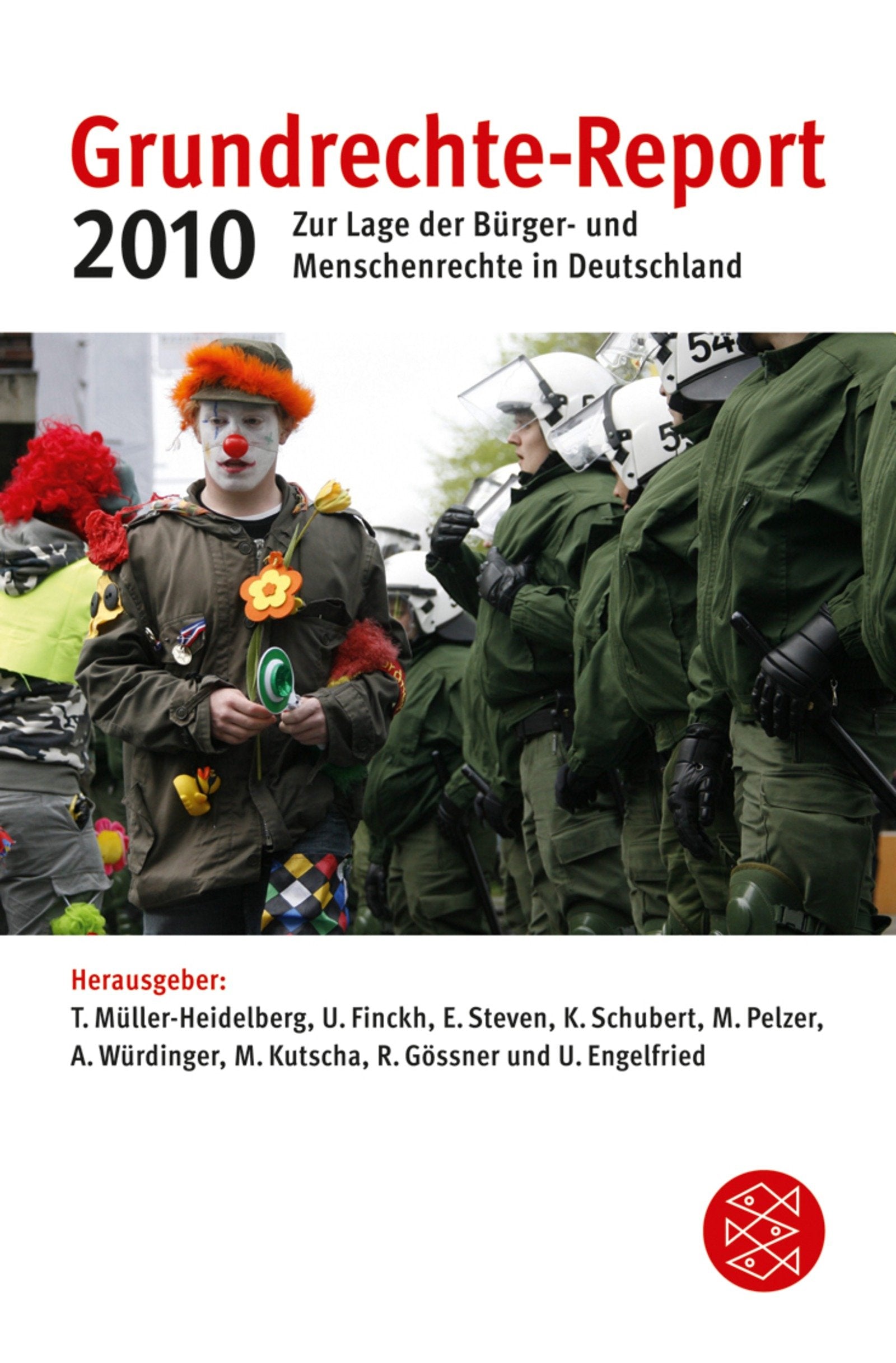 Grundrechte-Report 2010: Zur Lage der Bürger- und Menschenrechte in Deutschland. Ein Projekt d. Humanist. Union, d. Gustav Heinemann-Initiative, d. ... Demokrat. Juristinnen u... (Handbücher) General education