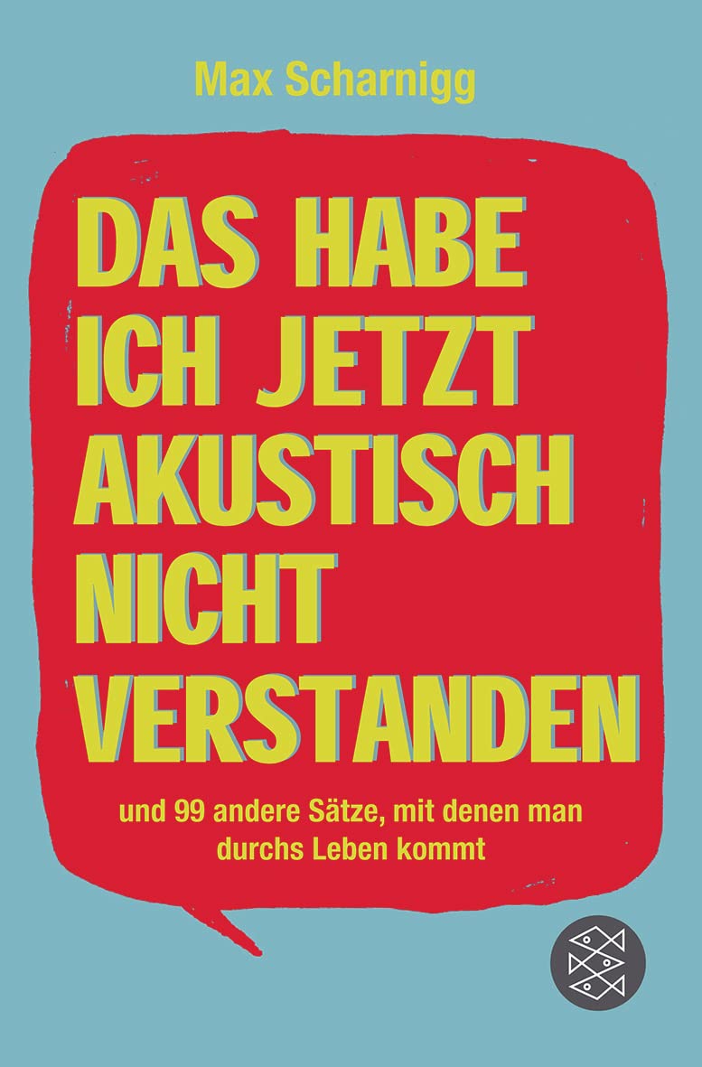 Das habe ich jetzt akustisch nicht verstanden Social Sciences