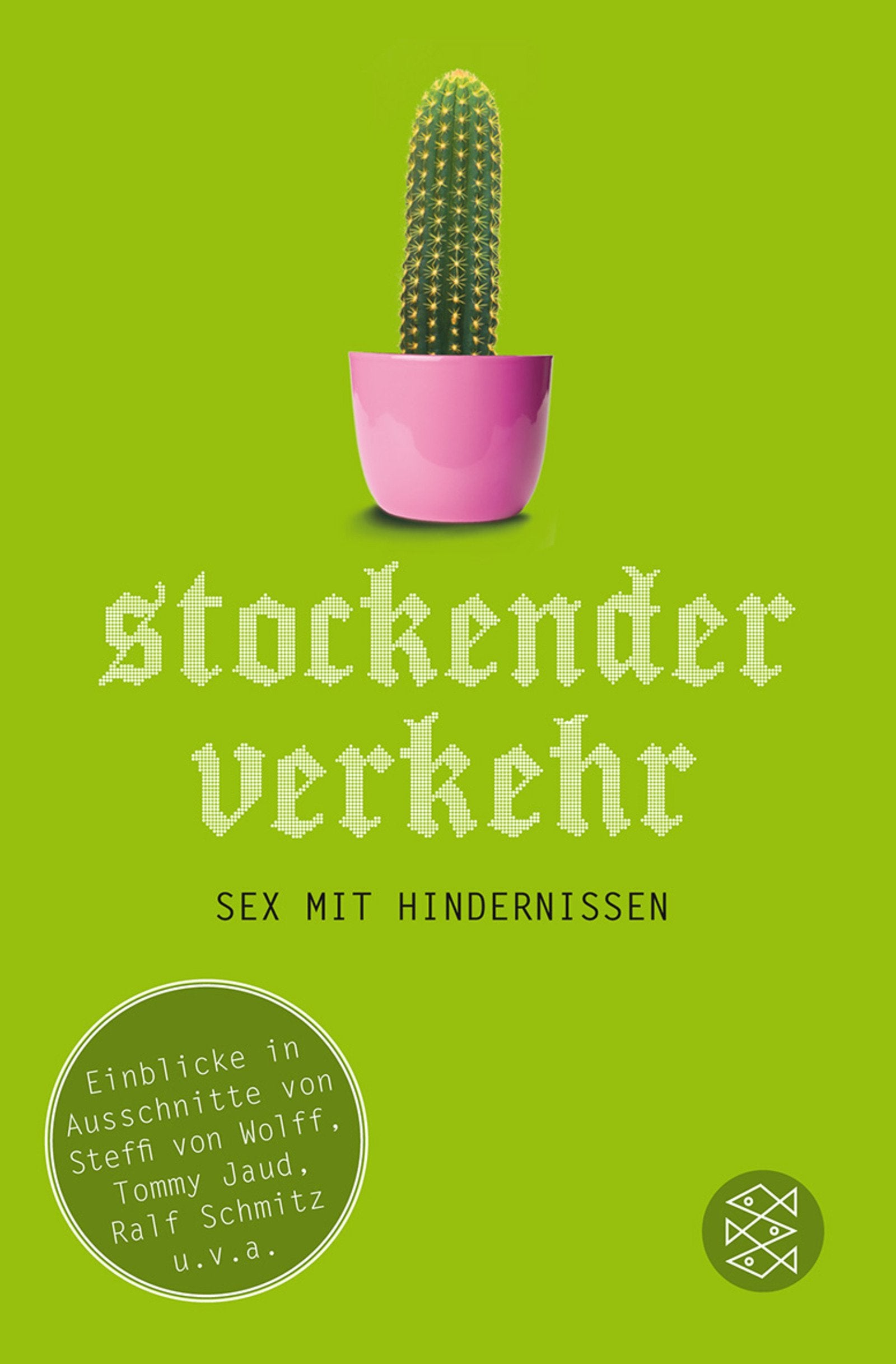 Stockender Verkehr: Sex mit Hindernissen (Unterhaltung, Band 18715) Calendars