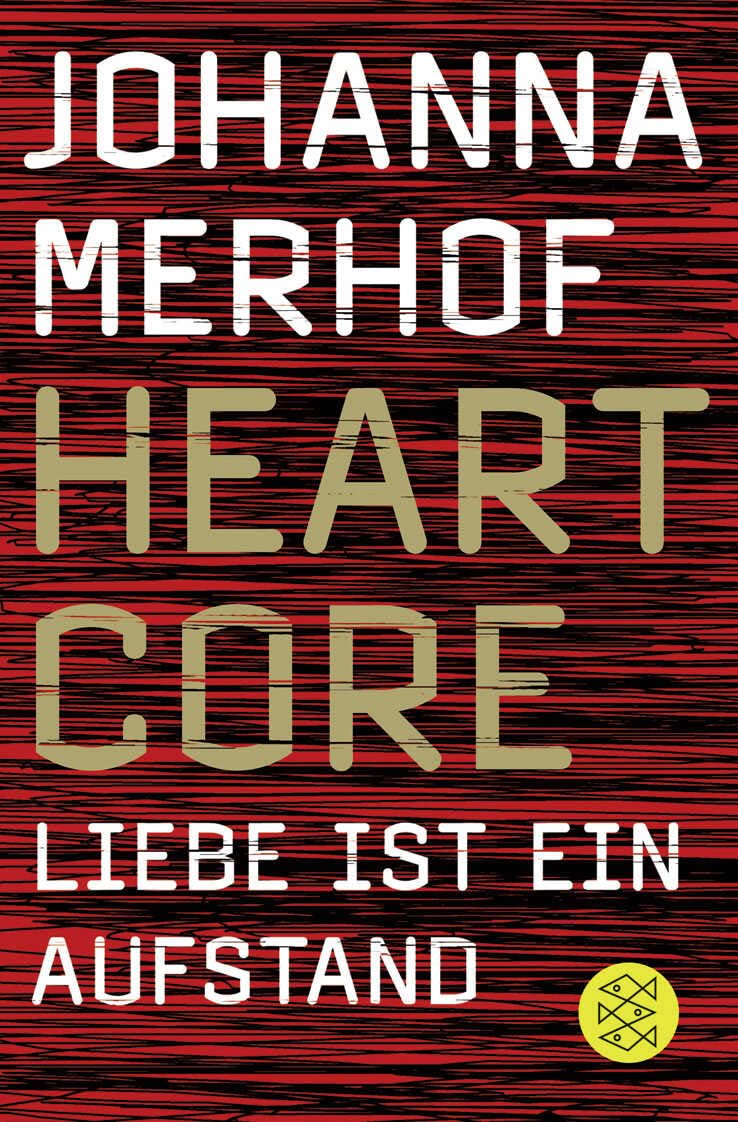 Heartcore - Liebe ist ein Aufstand Essays & Short Stories