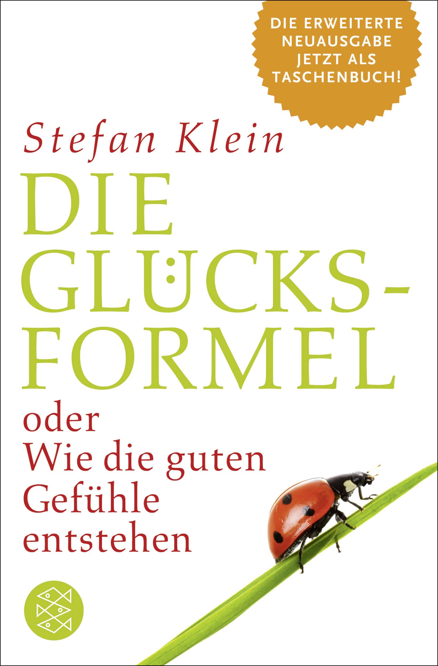 Die Glücksformel: oder Wie die guten Gefühle entstehen Health, Nutrition & Fitness