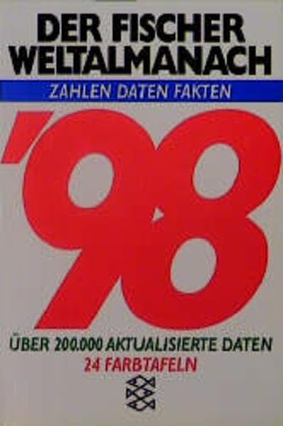 Der Fischer Weltalmanach '98: Zahlen, Daten, Fakten (Fischer Taschenbücher) Reference Books