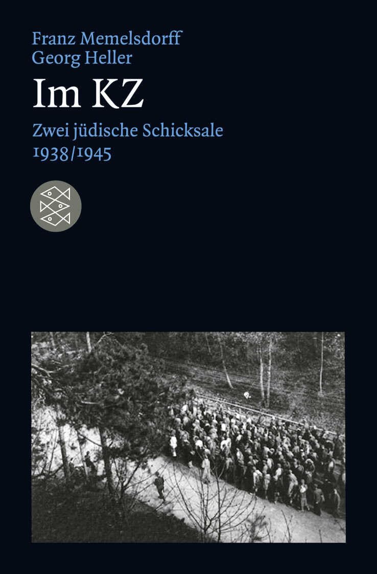 Im KZ: Zwei jüdische Schicksale 1938/1945 (Die Zeit des Nationalsozialismus – »Schwarze Reihe«) Politics & Society