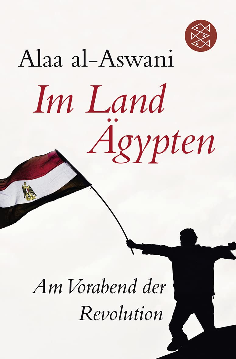 Im Land Ägypten: Am Vorabend der Revolution Essays & Short Stories