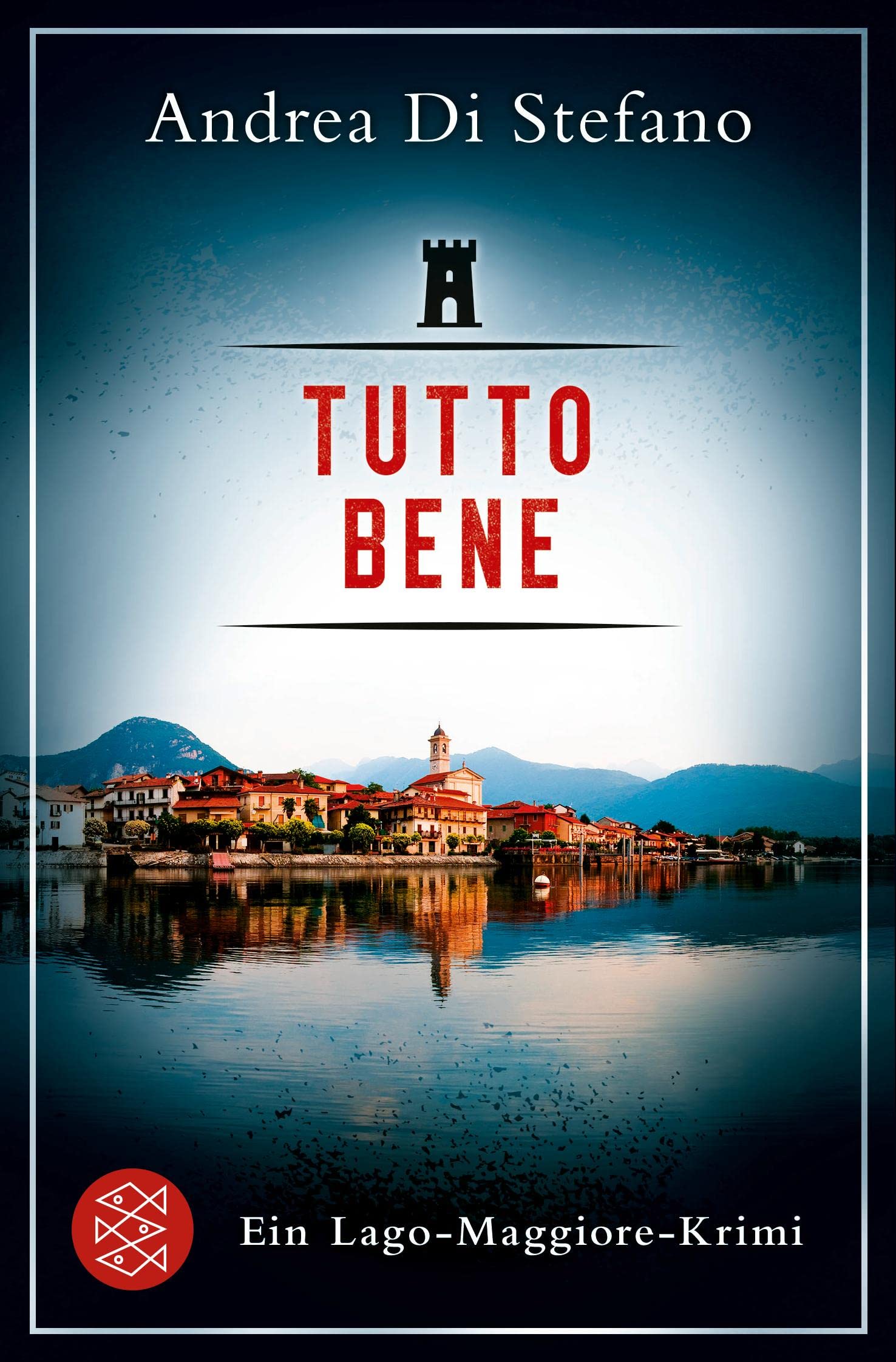 Tutto Bene - Ein Lago-Maggiore-Krimi Social Sciences