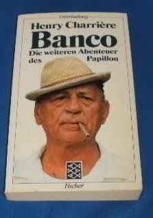 Banco. Die weiteren Abenteuer des Papillon Politics & History