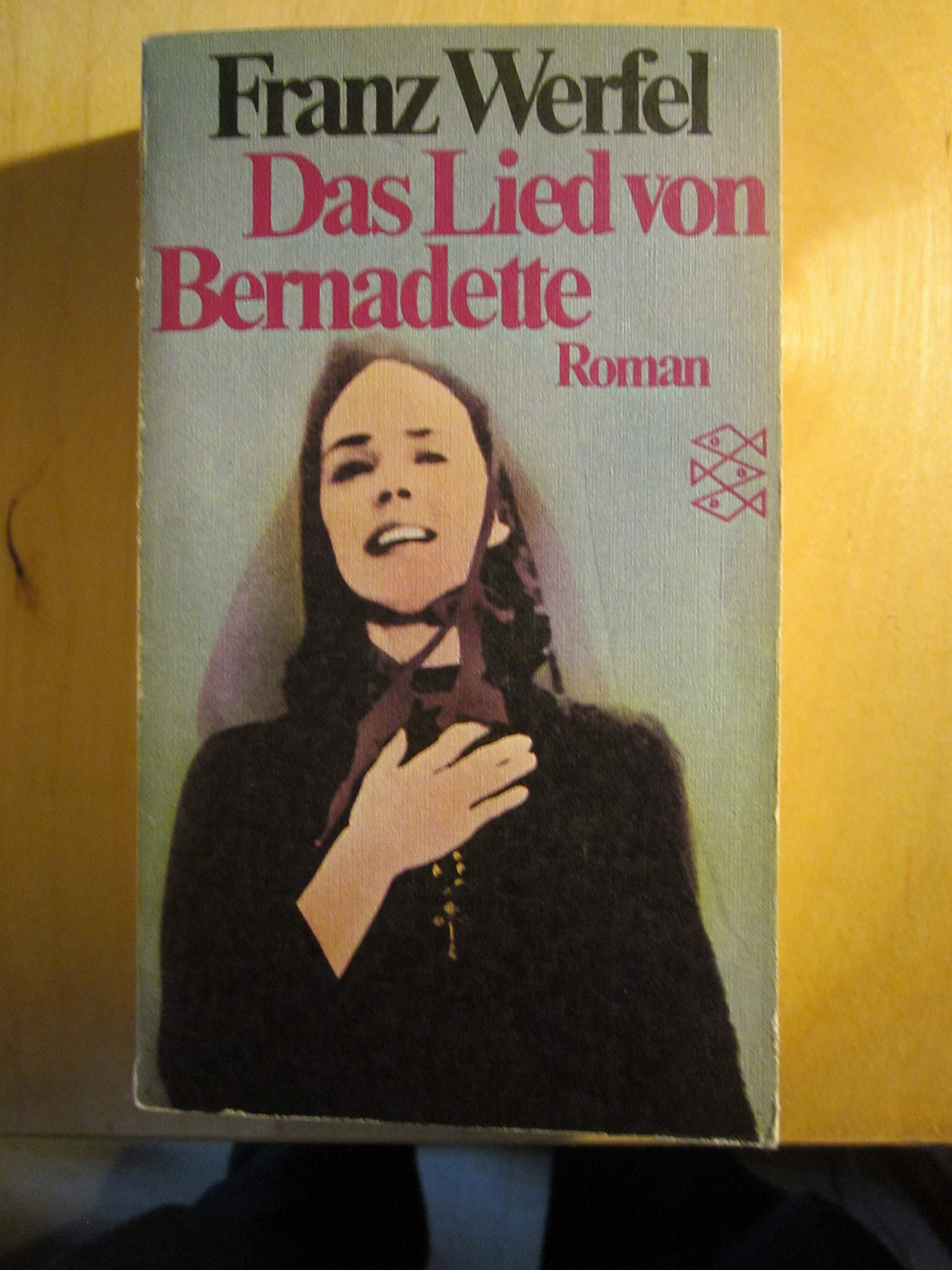 Das Lied von Bernadette: Roman Classics