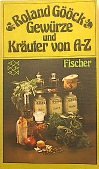 Gewürze und Kräuter von A - Z. Natural Sciences