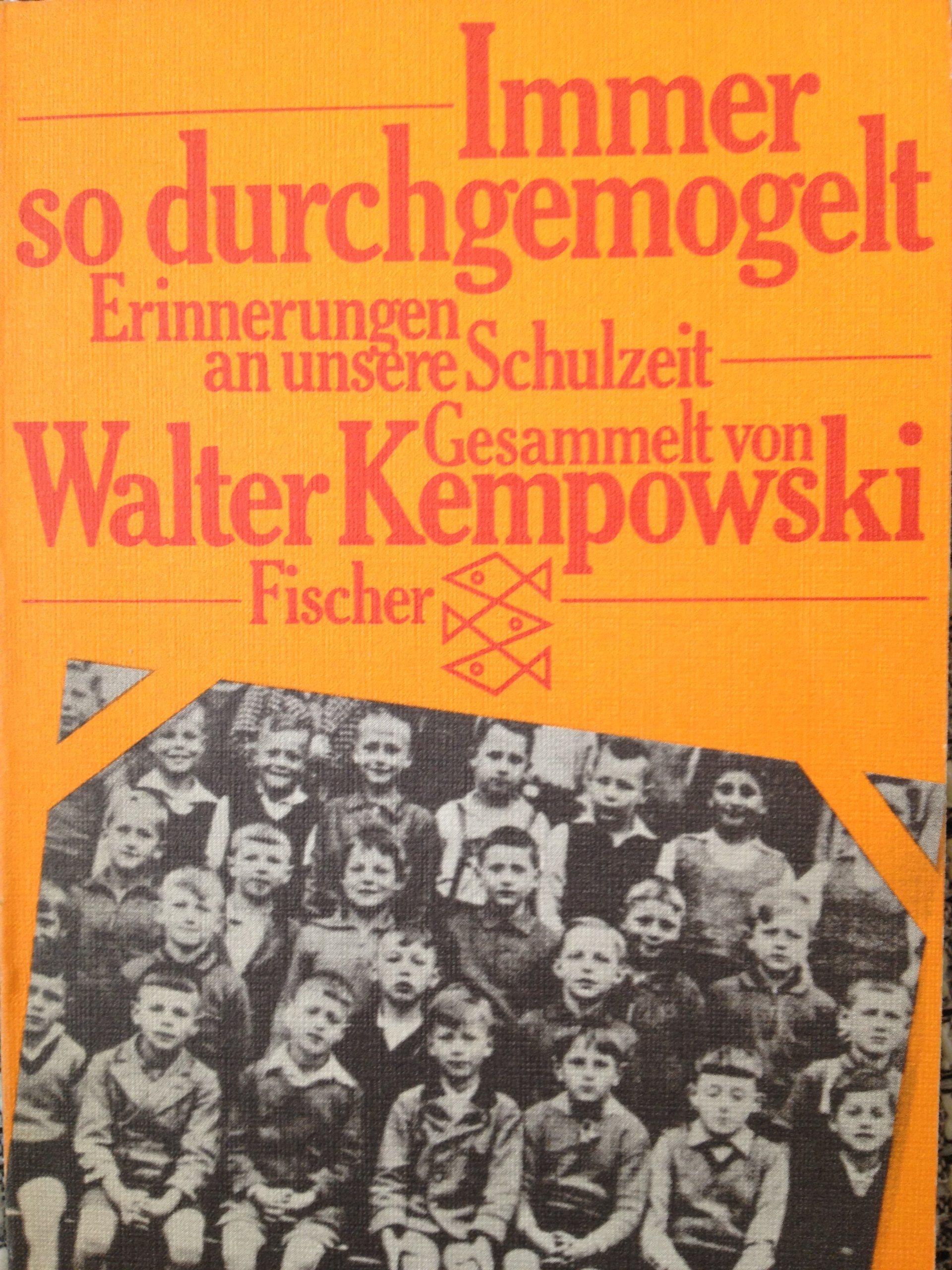 Immer so durchgemogelt. Erinnerungen an unsere Schulzeit. Memories
