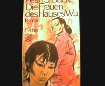 Die Frauen des Hauses Wu : Roman. Classics