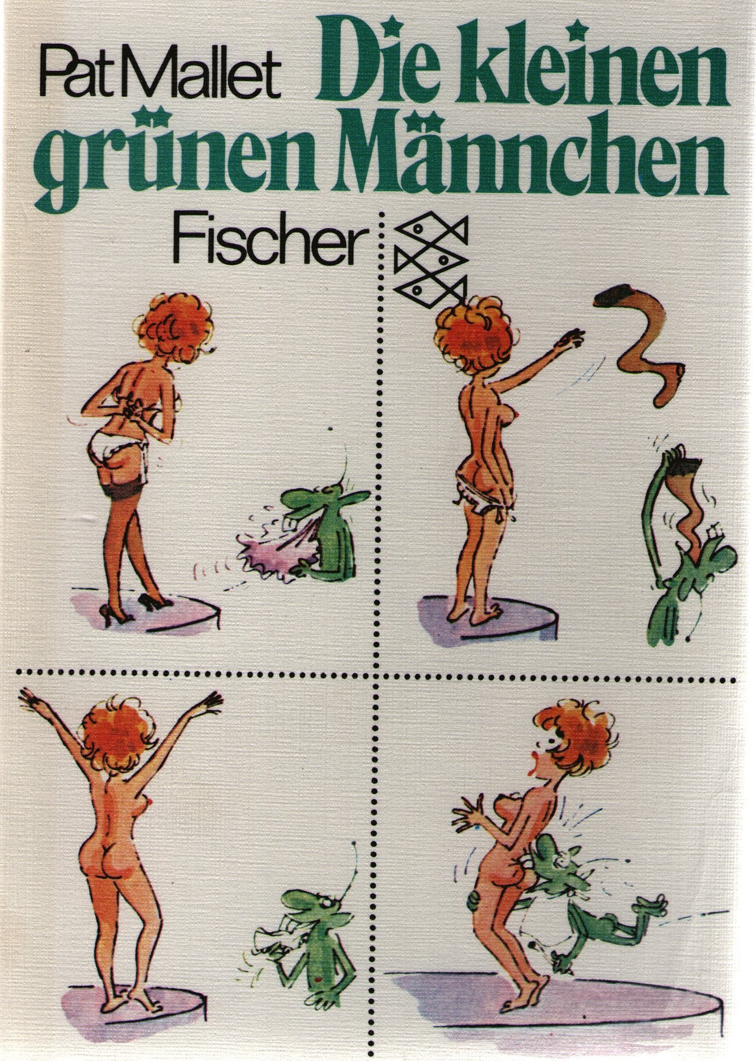 Die kleinen grünen Männchen: Sehr irdische Entdeckungen und Eroberungen kleiner neugieriger Ungeheuer vom Mars Books
