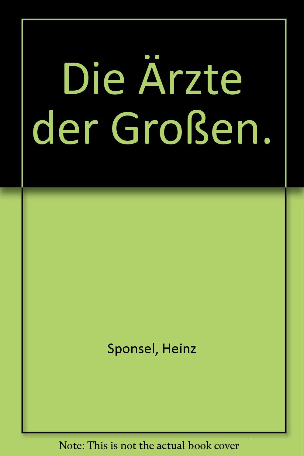 Die Ärzte der Großen. Medicine
