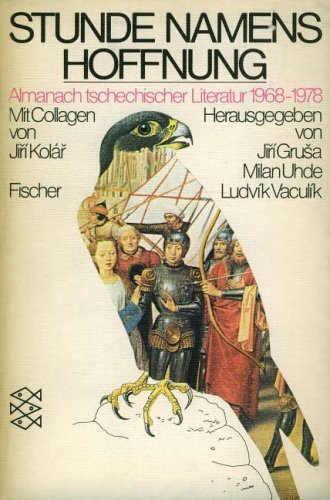Stunde namens Hoffnung. Almanach tschechischer Literatur 1968 - 1978. Books