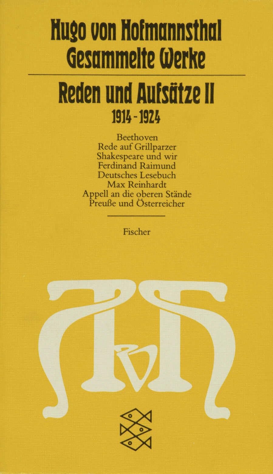 Reden und Aufsätze II: (1914-1924) (Hugo von Hofmannsthal, Gesammelte Werke in zehn Einzelbänden) Classics
