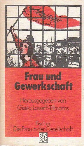 Frau und Gewerkschaft: (Die Frau in der Gesellschaft. Frühe Texte) Books