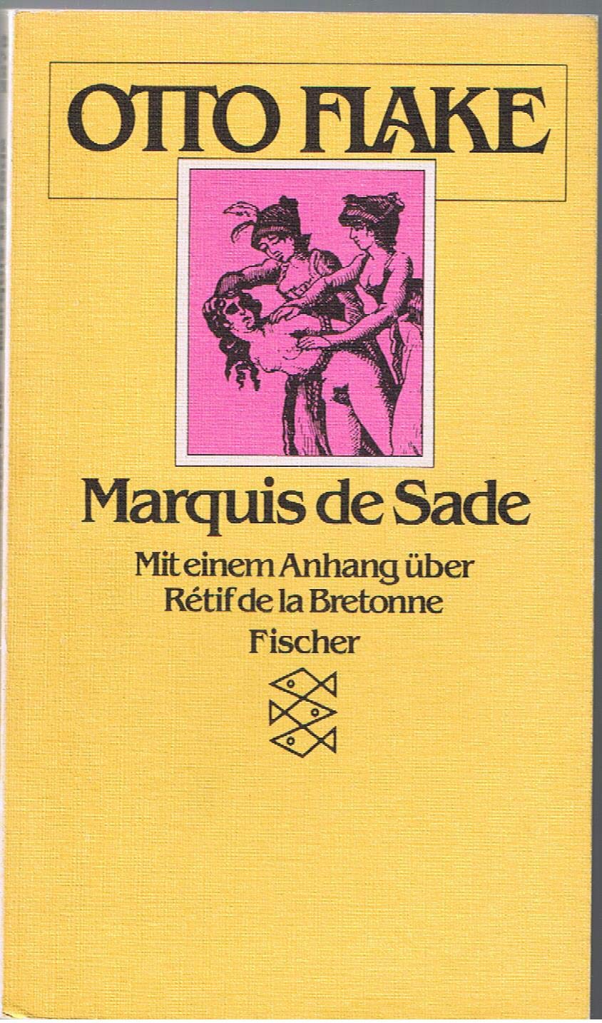 Marquis de Sade: Mit einem Anhang über Rétif de la Bretonne Classics