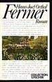 Fermer. Roman (Collection S. Fischer, Bd. 7) Contemporary literature