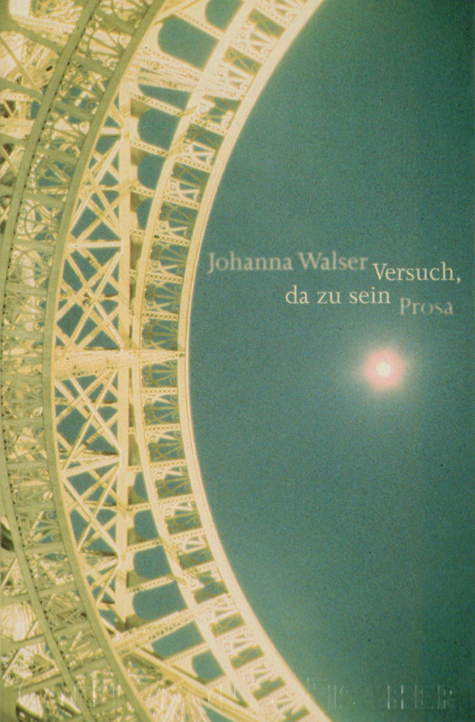 WALSER, J: VERSUCH DA ZU SEIN Contemporary literature
