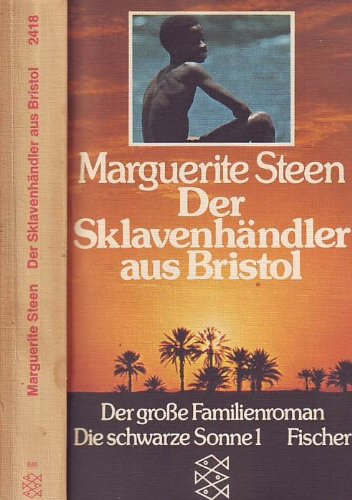 Der Sklavenhändler aus Bristol. ( Die schwarze Sonne, 1) Books