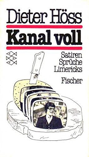 Kanal voll. Satiren, Sprüche, Limericks. Books