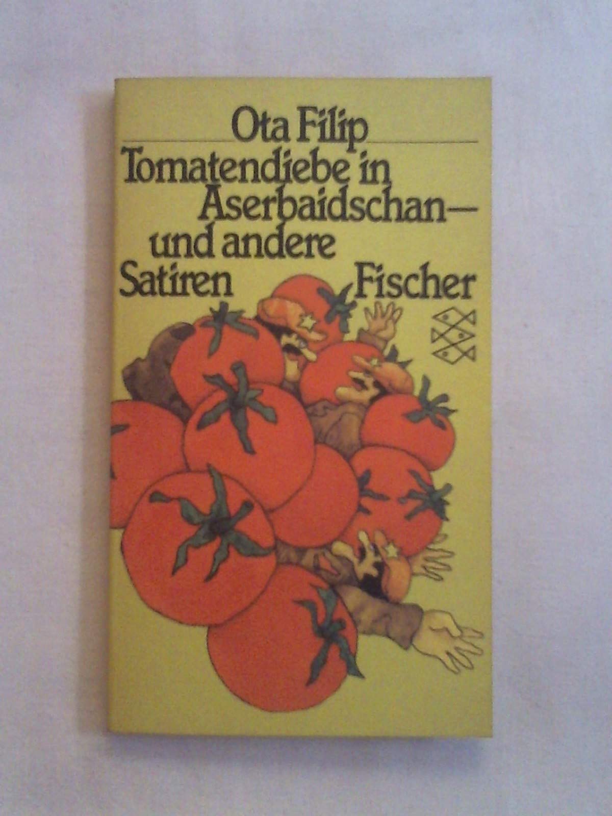 Tomatendiebe in Aserbaidschan und andere Satiren. Books