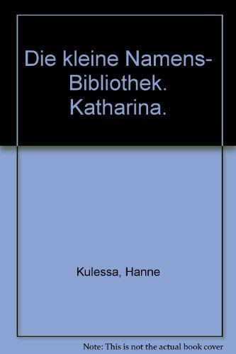 Die kleine Namens- Bibliothek. Katharina. Books