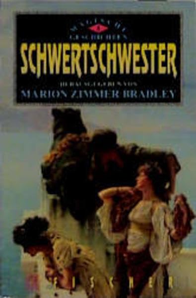 Schwertschwester: Magische Geschichten I (Bibliothek der phantastischen Abenteuer) Fantasy & Sci-Fi