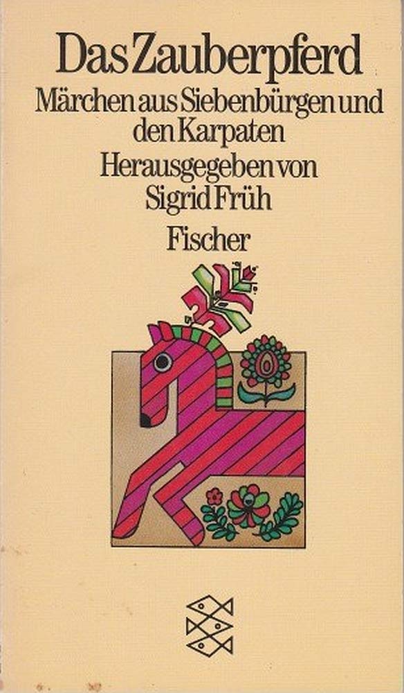 Das Zauberpferd: Märchen aus Siebenbürgen und den Karpaten Books