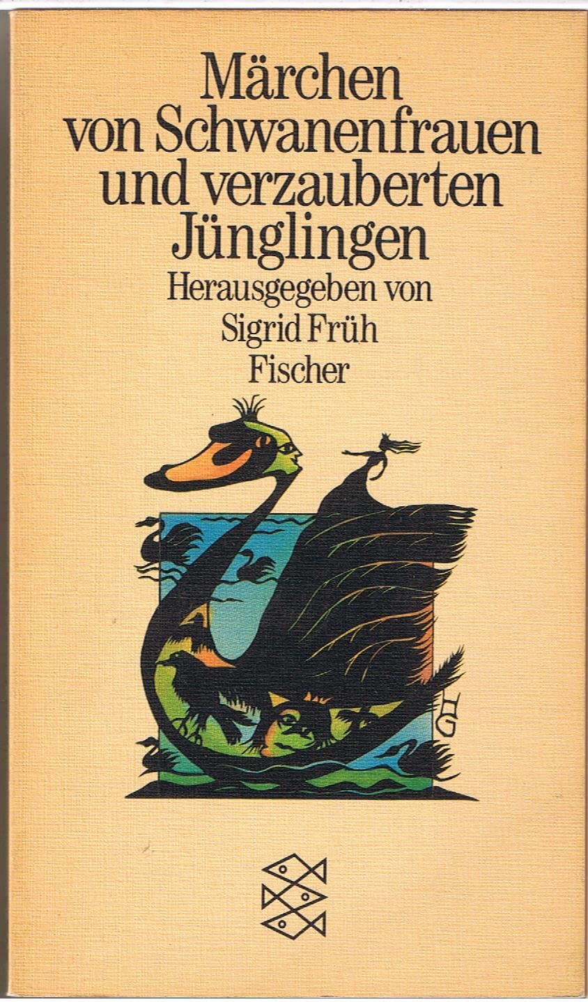 Märchen von Schwanenfrauen und verzauberten Jünglingen (Fischer Taschenbücher) Books