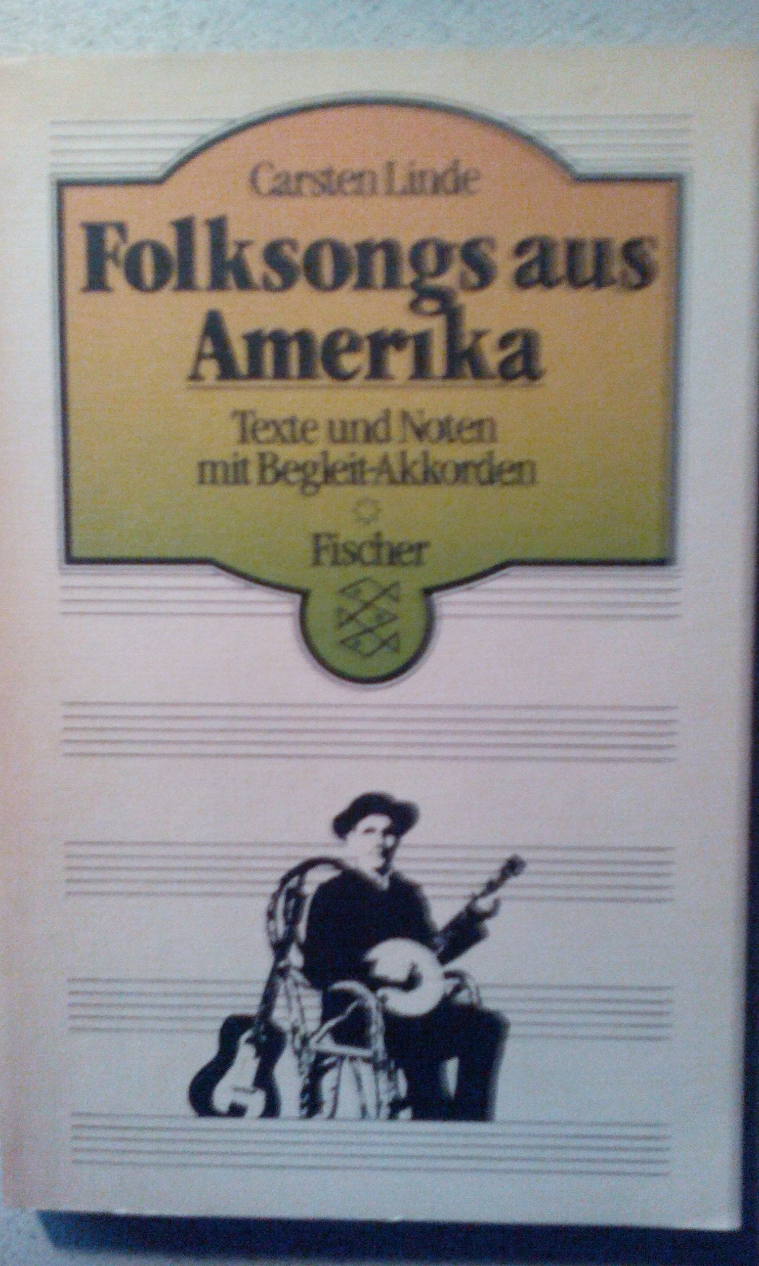 Folksongs aus Amerika: Texte und Noten mit Begleit-Akkorden Books