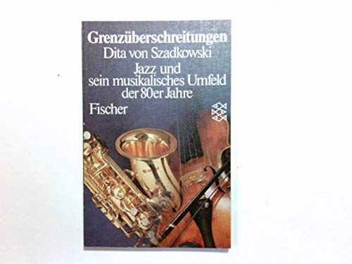 Grenzüberschreitungen: Jazz und sein musikalisches Umfeld der 80er Jahre Books