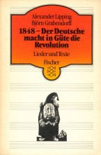Achtzehnhundertachtundvierzig. Der Deutsche macht in Güte die Revolution. Texte und Noten mit Begleit- Akkorden. Books