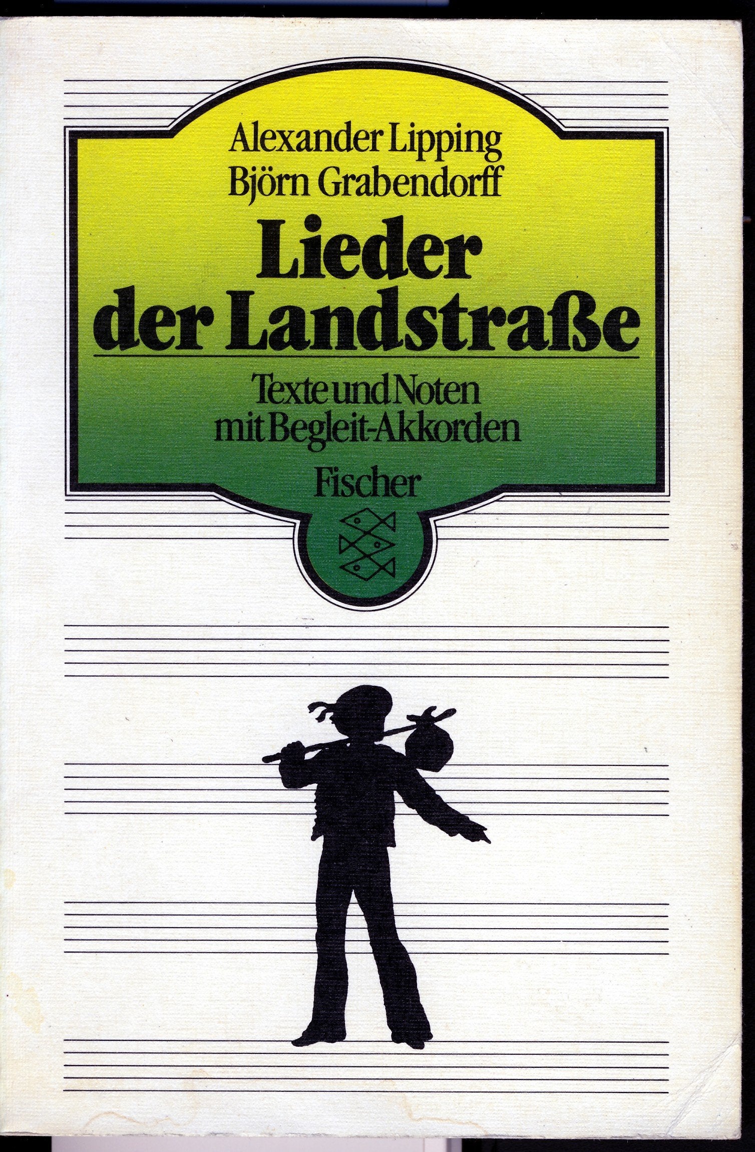 Lieder der Landstrasse: Texte und Noten mit Begelit-Akkorden Books