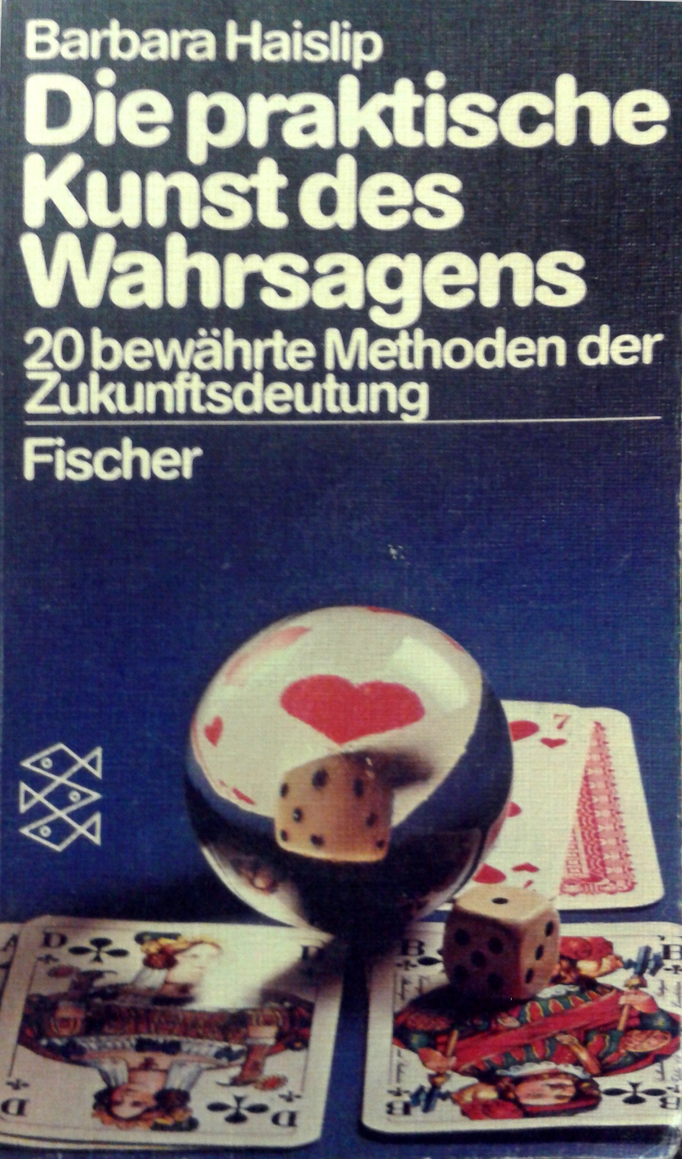 Die praktische Kunst des Wahrsagens. Zwanzig bewährte Methoden der Zukunftsdeutung. Psychology