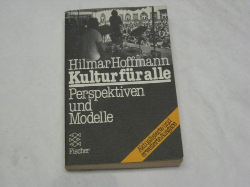 Kultur für Alle: Perspektiven und Modelle Politics & History