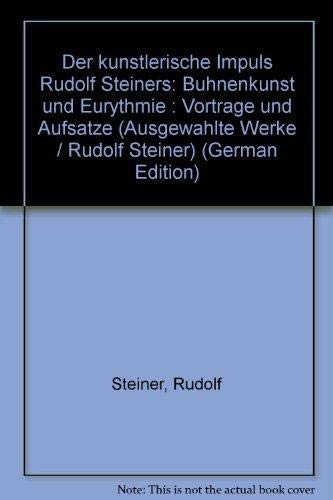 Rudolf Steiner - Ausgewählte Werke. Kassette / Der künstlerische Impuls Rudolf Steiners. Bühnenkunst und Eurythmie. Vorträge und Aufsätze: Der ... Aufsätze. Zus.gest. v. Edwin u. Eva Froböse Science Books