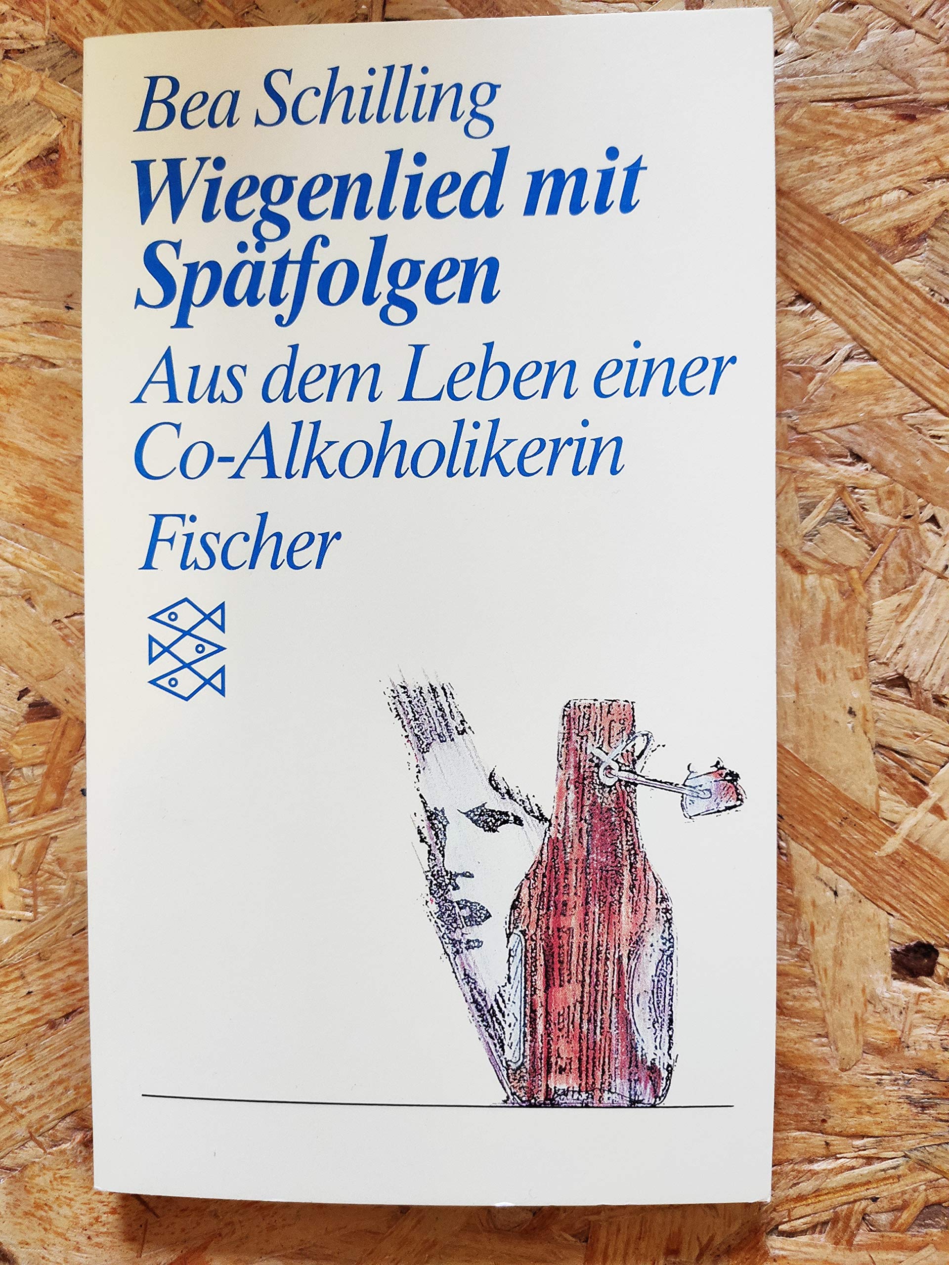 Wiegenlied mit Spätfolgen: Aus dem Leben eine Co-Alkoholikerin. (Persönliche Erfahrungen mit Krisen) Politics & History