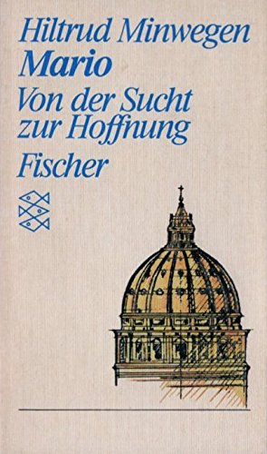 Mario: Von der Sucht zur Hoffnung. (Persönliche Erfahrungen mit Krisen) Books