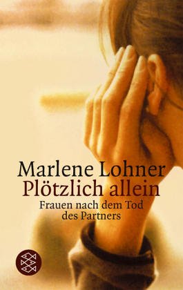 Plötzlich allein: Frauen nach dem Tod des Partners Social Sciences