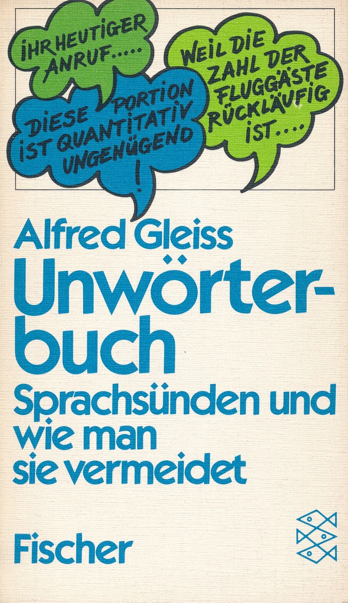 Unwörterbuch - Sprachsünden und wie man sie vermeidet General education