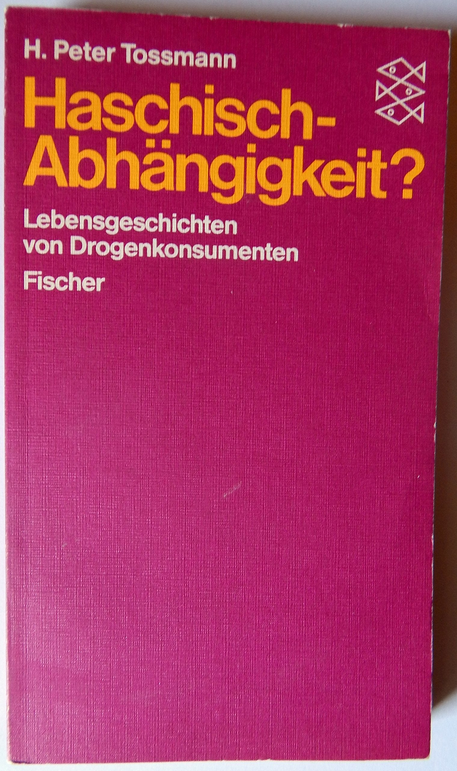 Haschisch - Abhängigkeit?: Lebensgeschichten von Drogenkonsumenten Health, Nutrition & Fitness