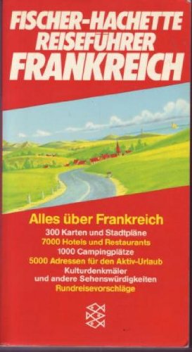 Der Fischer Reiseführer Frankreich: Deutsche Erstausgabe Books