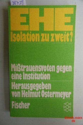Product Image: Ehe, Isolation zu zweit? Mißtrauensvoten gegen eine Institution.